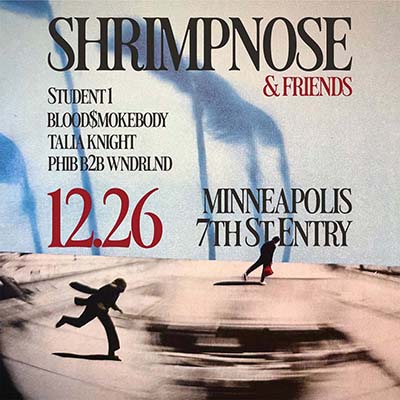 Mpls: Shrimpnose at 7th St Entry (Dec 26, 2025)