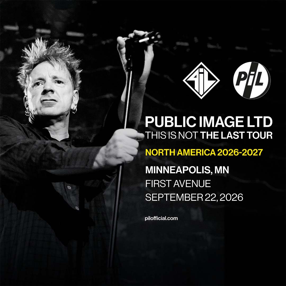 Mpls: Public Image Ltd (PiL) at First Avenue (Sep 22, 2026)