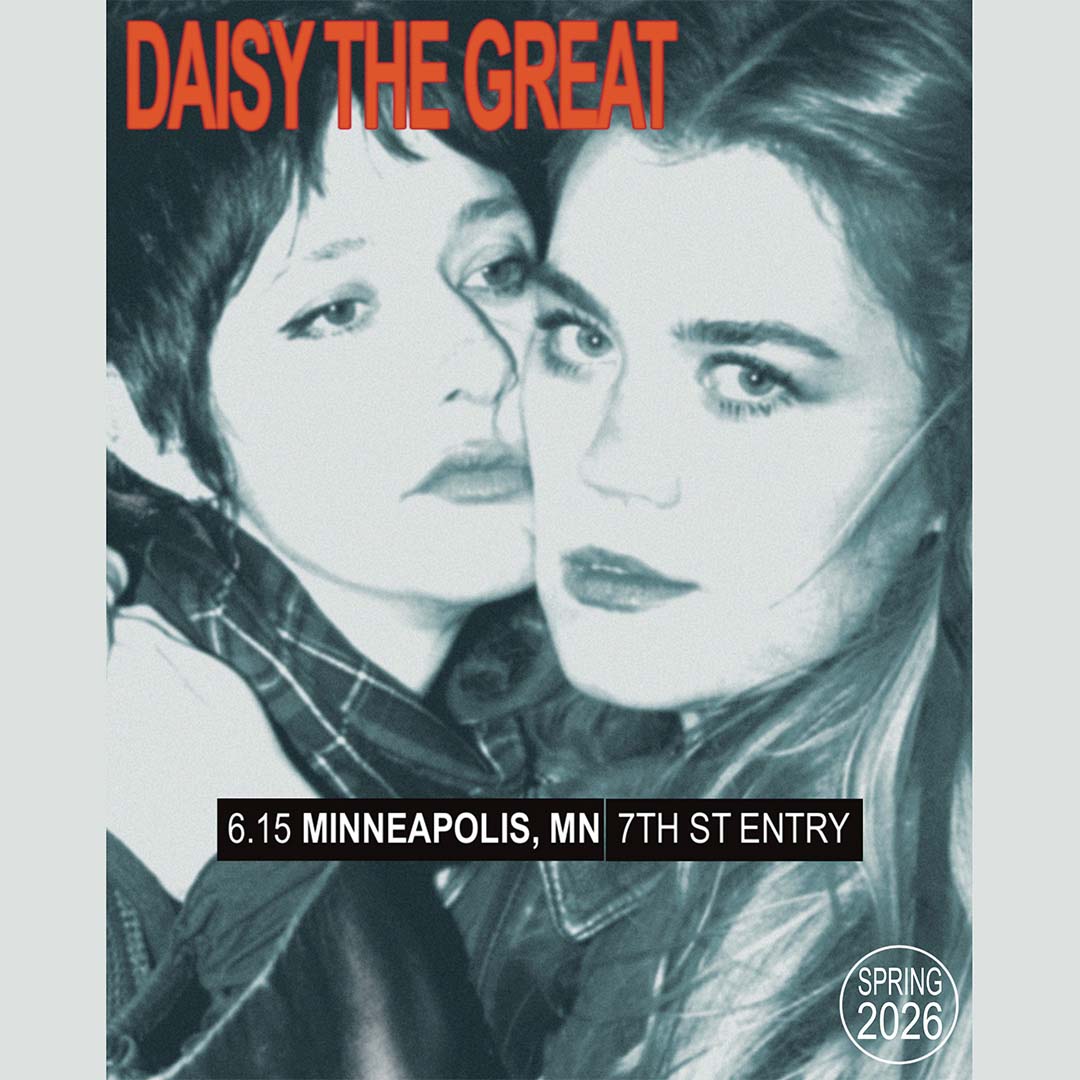 Mpls: Daisy the Great at 7th St Entry (Jun 15, 2026)