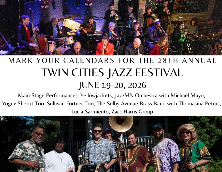 Mpls: Twin Cities Jazz Fest, Minneapolis (June 19-20, 2026)