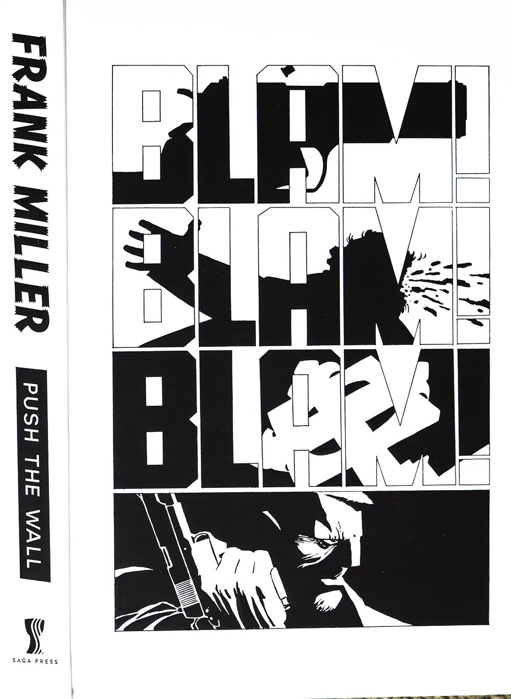 Push the Wall: My Life, Writing, Drawing, and the Art of Storytelling by Frank Miller